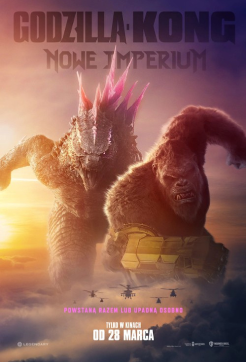 Wielka małpa groźny wygląd oraz wielki wściekły gad goniący małpę. Małe helikoptery w tle. Tekst: Godzilla, Kong, nowe imperium. Powstaną razem lub upadną osobno.